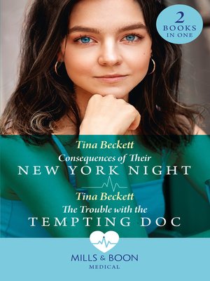 cover image of Consequences of Their New York Night / the Trouble With the Tempting Doc